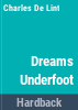 Dreams_underfoot