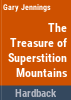 The_treasure_of_the_Superstition_Mountains