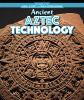 Ancient_Aztec_technology