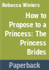 How_to_propose_to_a_princess