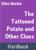 The_tattooed_potato_and_other_clues