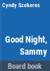 Good_night__Sammy