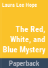 The_red__white__and_blue_mystery