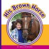 His_brown_horse
