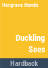 Duckling_sees