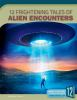 12_frightening_tales_of_alien_encounters