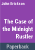 The_case_of_the_midnight_rustler