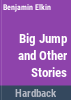 The_big_jump__and_other_stories
