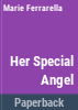 Her_special_angel