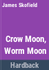 Crow_moon__worm_moon