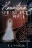 The_haunting_of_Springett_Hall