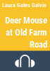 Deer_Mouse_at_Old_Farm_Road