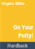 On_your_potty_