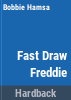 Fast_draw_Freddie