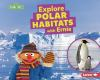 Explore_Polar_habitats_with_Ernie