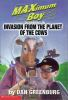 Maximum_Boy__starring_in_invasion_from_the_planet_of_the_cows