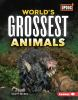 World_s_grossest_animals