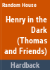 Henry_in_the_dark