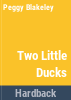 Two_little_ducks