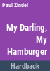My_darling__my_hamburger