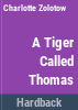 A_tiger_called_Thomas