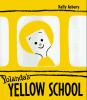 Yolanda_s_yellow_school