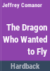 The_dragon_who_wanted_to_fly