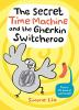 The_Secret_Time_Machine_and_the_Gherkin_Switcheroo__Marcus_and_Laurence___2_