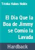 El_d__a_que_la_boa_de_Jimmy_se_comi___la_ropa