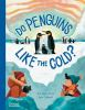 Do_penguins_like_the_cold_