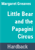 Little_Bear_and_the_Papagini_Circus