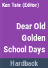 Dear_old_golden_school_days