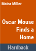 Oscar_Mouse_finds_a_home