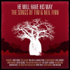 He_Will_Have_His_Way_-_The_Songs_Of_Tim___Neil_Finn