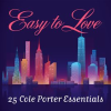 Easy_to_Love__25_Cole_Porter_Essentials