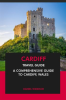 Cardiff_Travel_Guide__A_Comprehensive_Guide_to_Cardiff__Wales