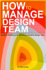 How_to_Manage_Design_Team__Guide_to_Building_and_Handling_a_Creative_Design_Team