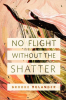 No_Flight_Without_the_Shatter