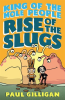 King_of_the_Mole_People__Rise_of_the_Slugs
