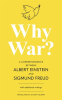 Why_War__A_Correspondence_Between_Albert_Einstein_and_Sigmund_Freud__Warbler_Classics_Annotated_E