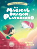 The_Magical_Dragon_Playground