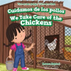 Cuidamos_de_los_pollos___We_Take_Care_of_the_Chickens