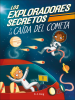 Los_Exploradores_Secretos_y_la_ca__da_del_cometa