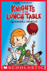 Kights_of_the_Lunch_Table__The_Dodgeball_Chronicles