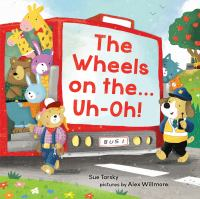 The_wheels_on_the___uh-oh_