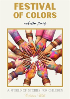 Festival_of_Colors_and_Other_Stories__A_World_of_Stories_for_Children