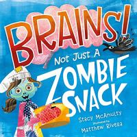 Brains__Not_just_a_zombie_snack