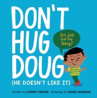 Don_t_hug_Doug__he_doesn_t_like_it_