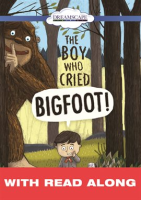 The_Boy_Who_Cried_Bigfoot____Read_Along_