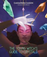 The_young_witch_s_guide_to_crystals
